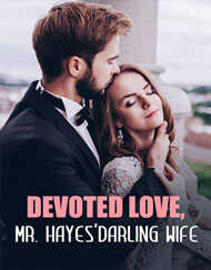 Devoted Love, Mr. Hayes' Darling Wife