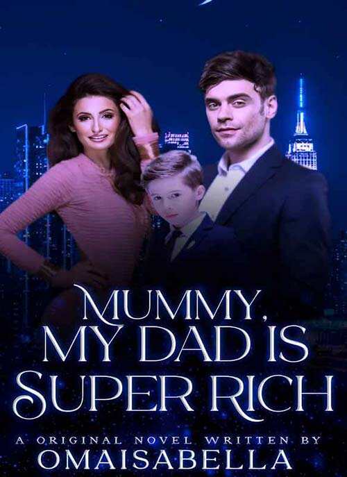 Mummy, My Dad Is Super Rich