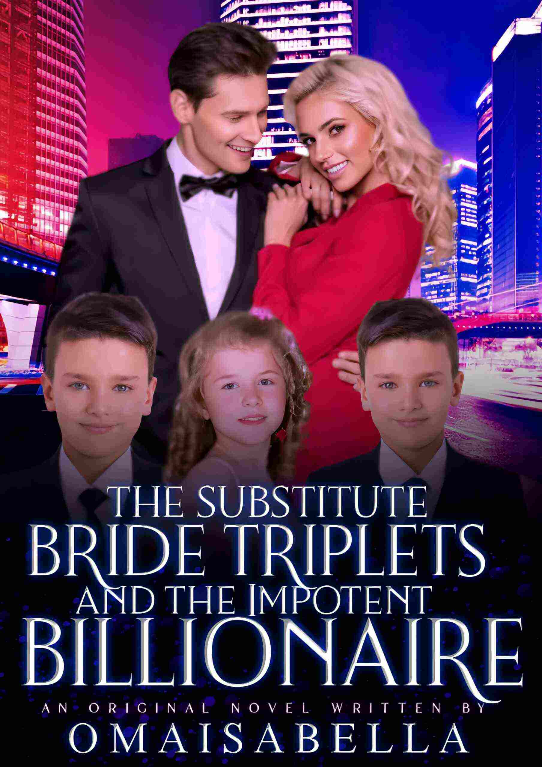 The Substitute Bride Triplets And The Impotent Billionaire novel read online