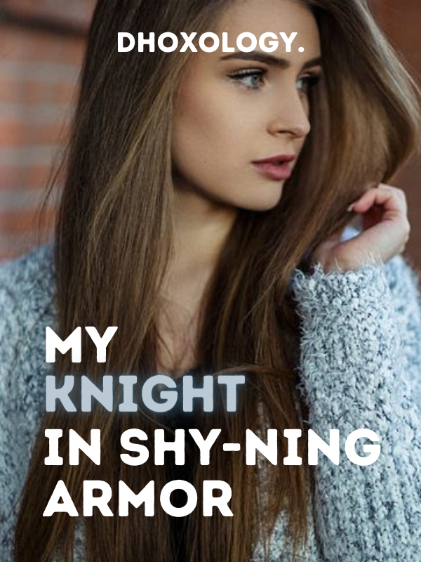 My Knight in Shy-ning Armor