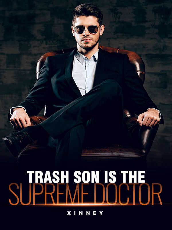 Trash Son Is the Supreme Doctor