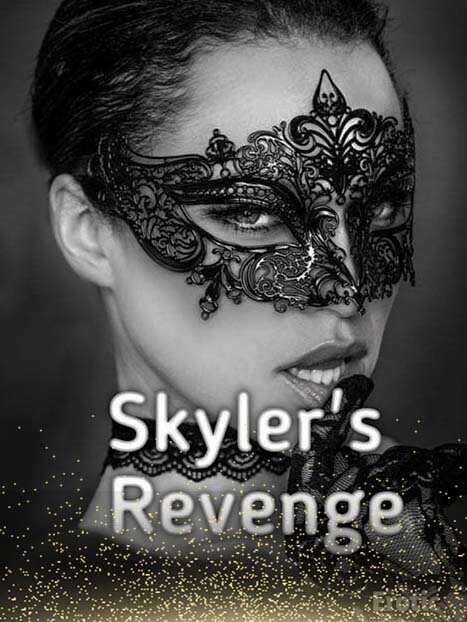 Skyler's Revenge