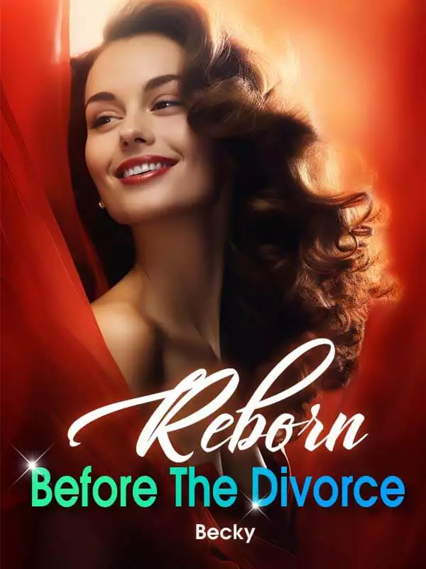 Reborn Before The Divorce