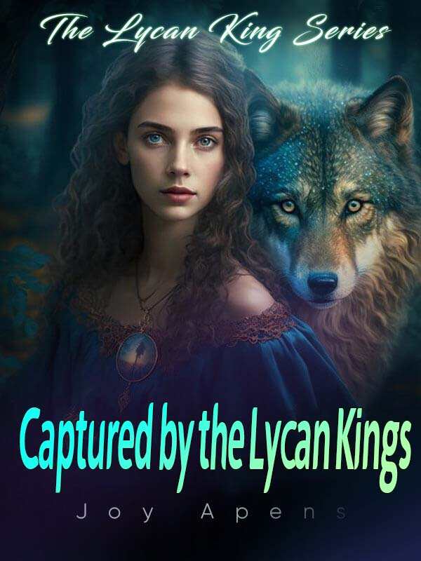  Captured by the Lycan Kings (The Lycan King Series)