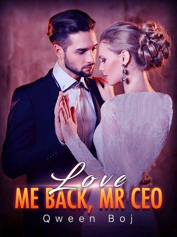 Hidden Flash Marriage: Love Me Back, Mr CEO