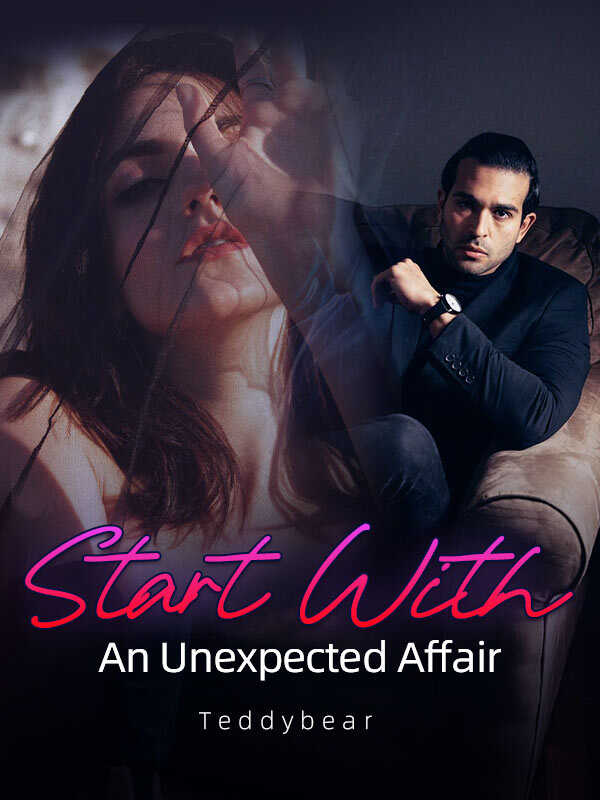 Start With An Unexpected Affair