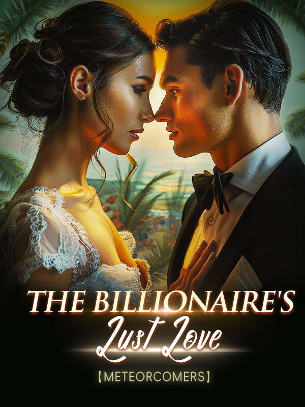 The Billionaire's Lust Love