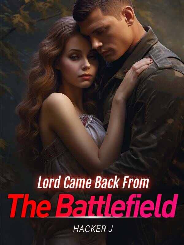 Lord Came Back From The Battlefield