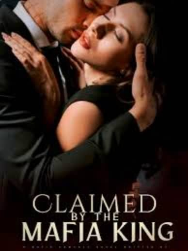 Claimed By The Mafia King(possess her)