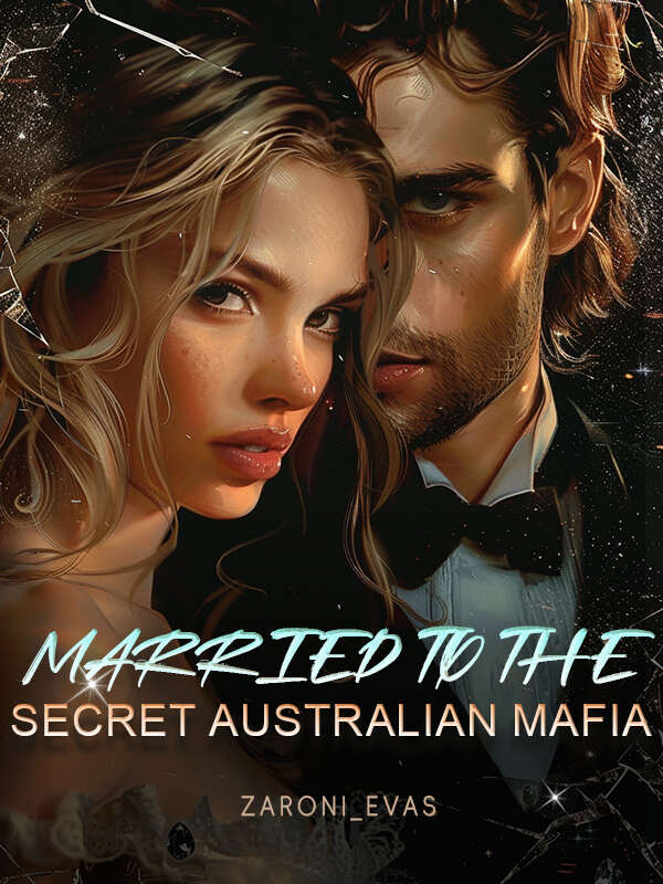 Married to the Secret Australian Mafia