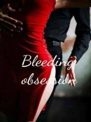 Bleeding Obsession