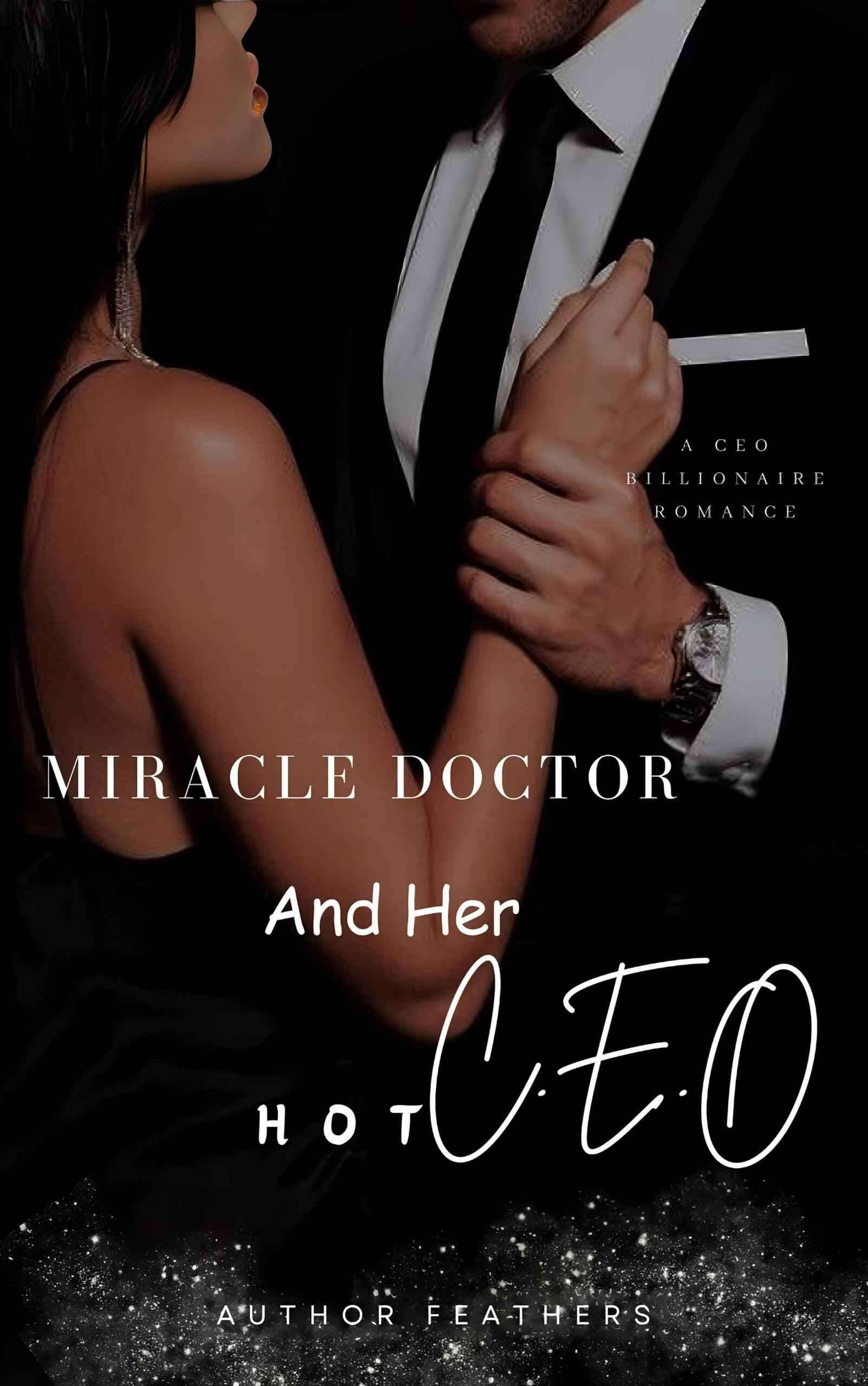 Miracle Doctor And Her Hot CEO