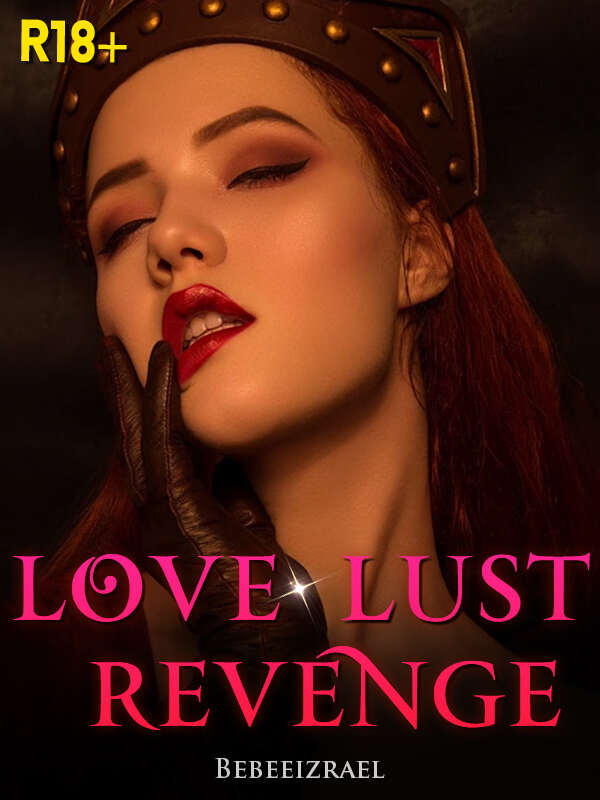 Love, Lust, Revenge - His sex toy