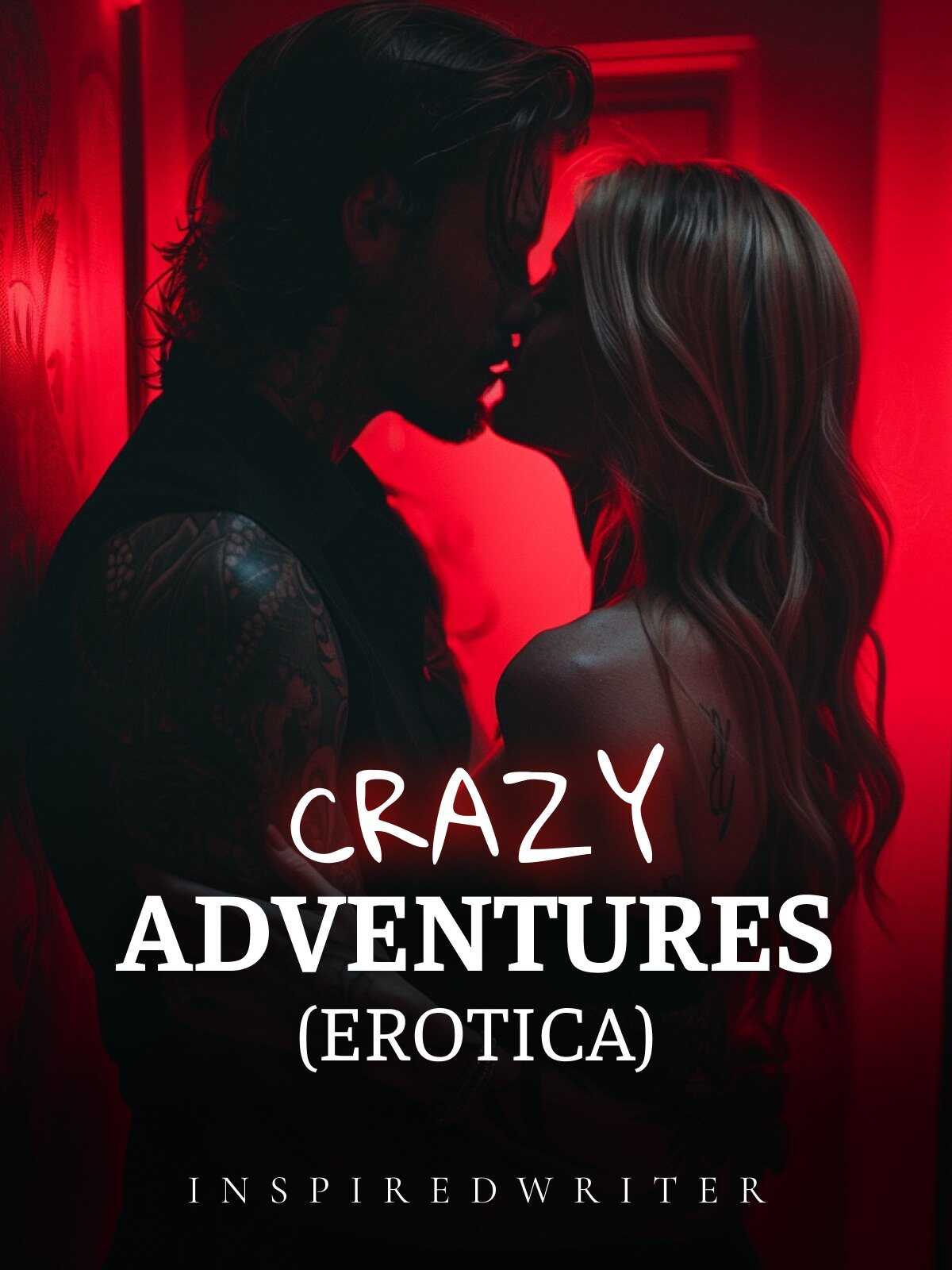 Crazy Sex Adventures(Erotica)