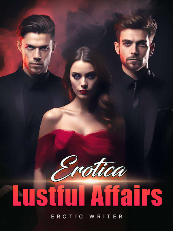 Lustful Affairs (Erotica) novel read online