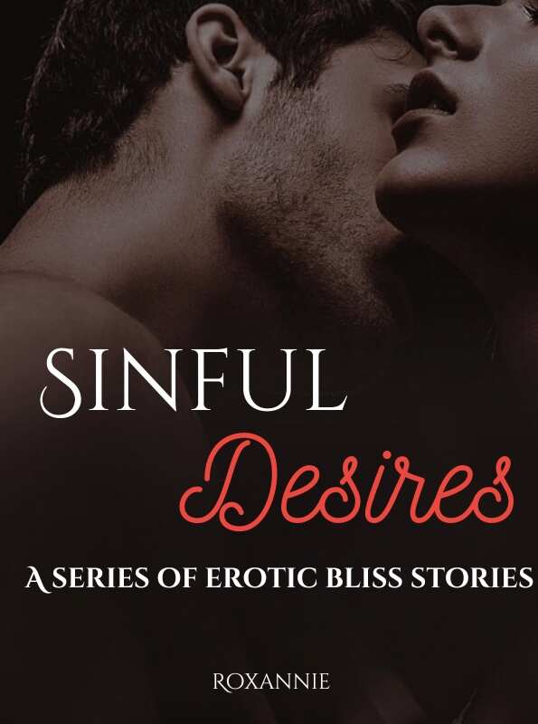 Sinful desires{steamiest short stories}