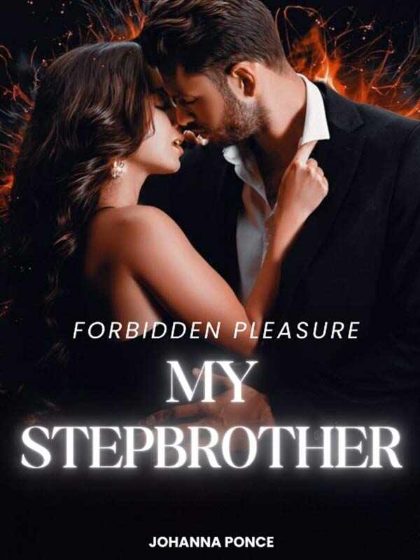 Forbidden Pleasure: My Stepbrother