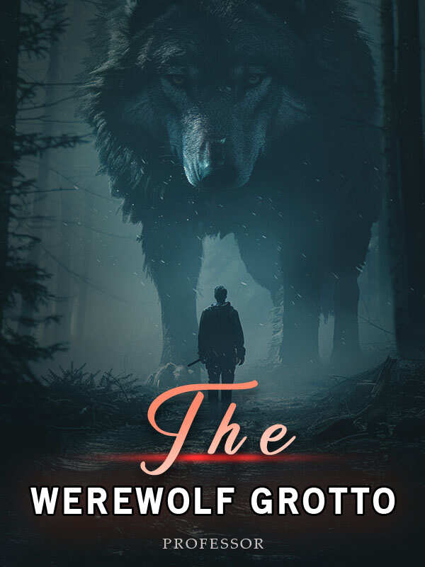 The werewolf grotto