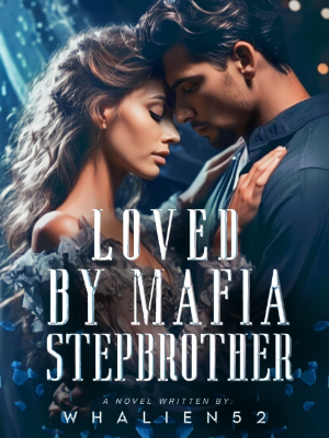 LOVED BY MAFIA STEPBROTHER