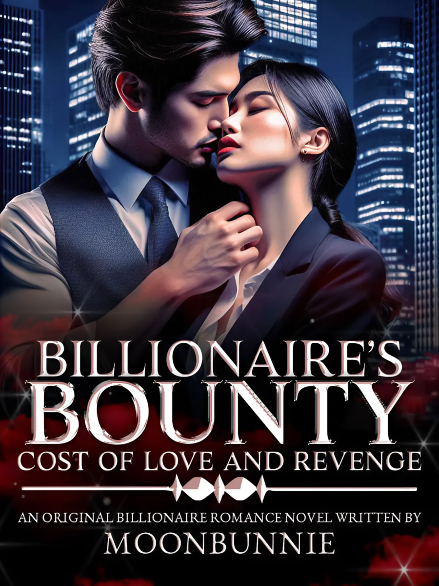 Billionaire's Bounty: Cost Of Love And Revenge